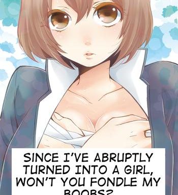 totsuon totsuzen onnanonko ni natta no de ore no oppai monde mimasen ka totsuon since i x27 ve abruptly turned into a girl won x27 t you fondle my boobs ch 1 3 cover